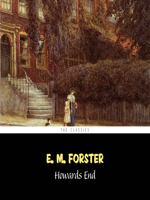 Title details for Howards End by E. M Forster - Available